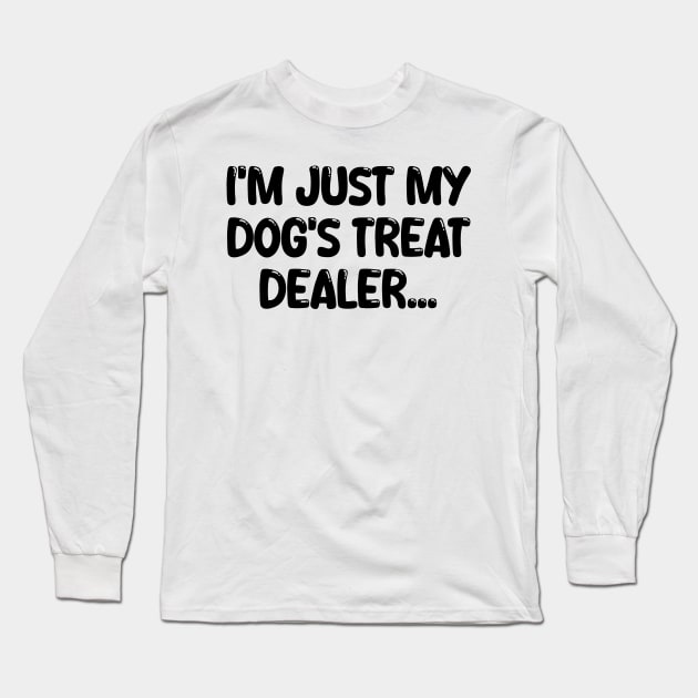 i'm just my dog's treat dealer Long Sleeve T-Shirt by mdr design